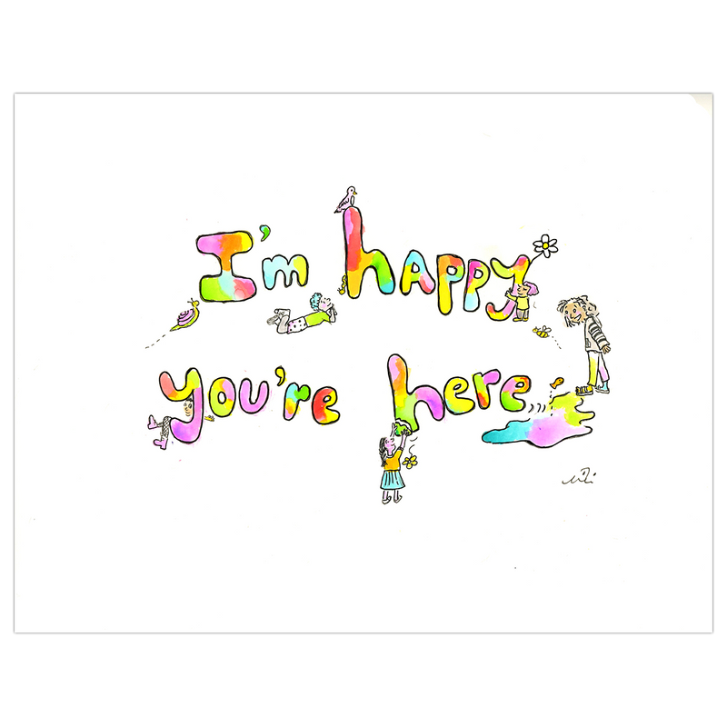 Happy You're Here Art Print